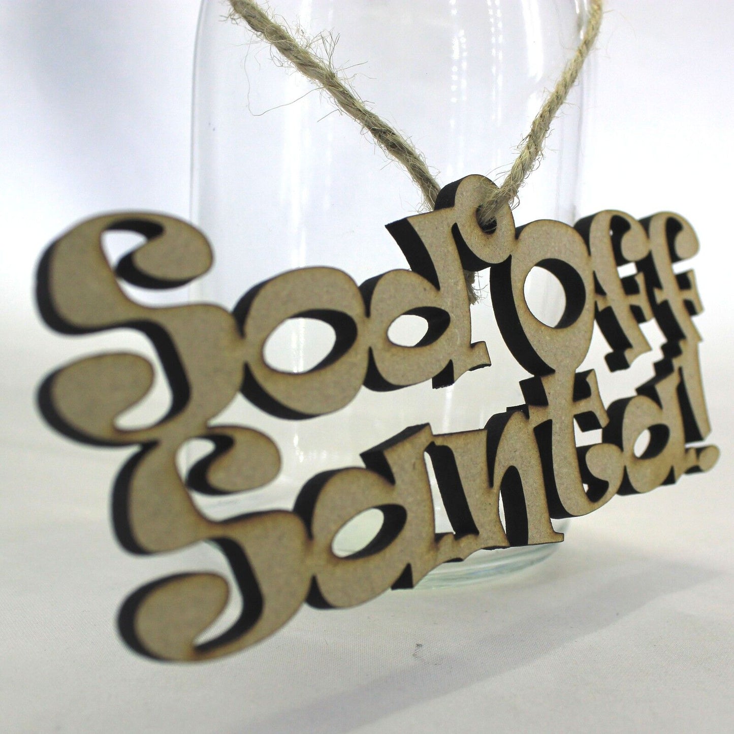 'Sod off Santa' Wooden Hanging Christmas Decoration - Anti Christmas, funny